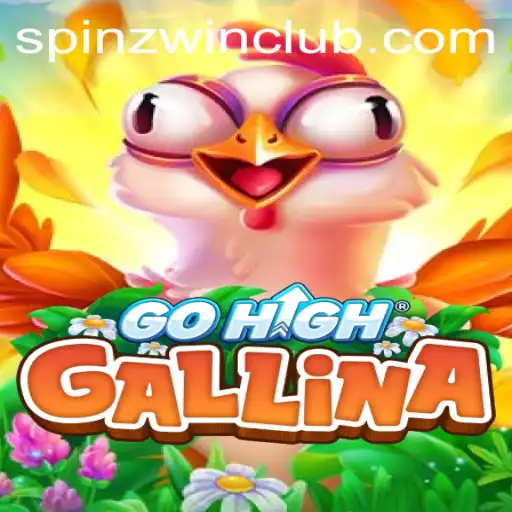 Experience the Thrill of GoHighGallina: Enter the World of SpinzWin